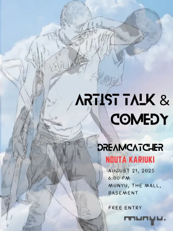 DREAMCATCHER Artist Talk & Comedy with Nduta Kariuki