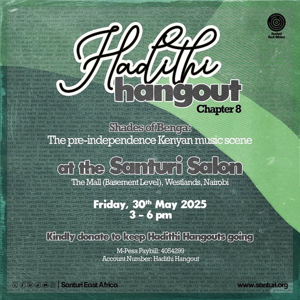 Hadithi Hangout: Chapter 8 - Shades of Benga: The pre-independence Kenyan music scene