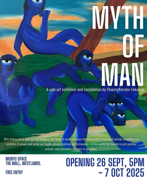 MYTH OF MAN; Sharon Kerubo’s first solo exhibition