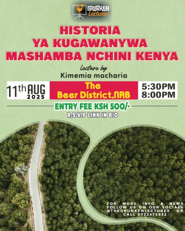 Historia Ya Kugawanywa Mashamba Nchini Kenya (History of Land Distribution in Kenya) - Drunken Lectures